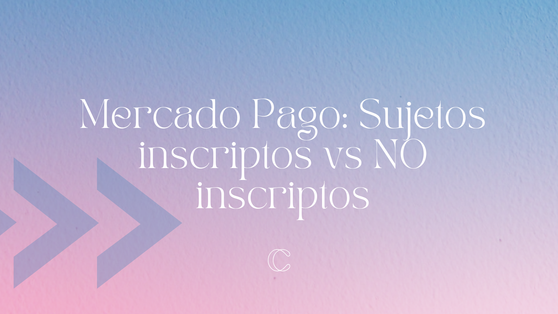 Mercado Pago Sujetos inscriptos vs NO inscriptos