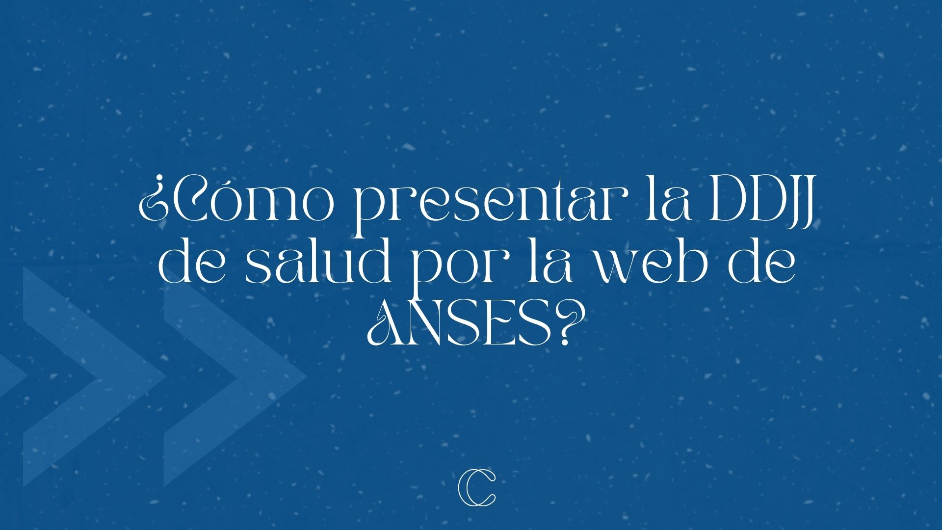 ¿Cómo presentar la DDJJ de salud por la web de ANSES? - Las Contas